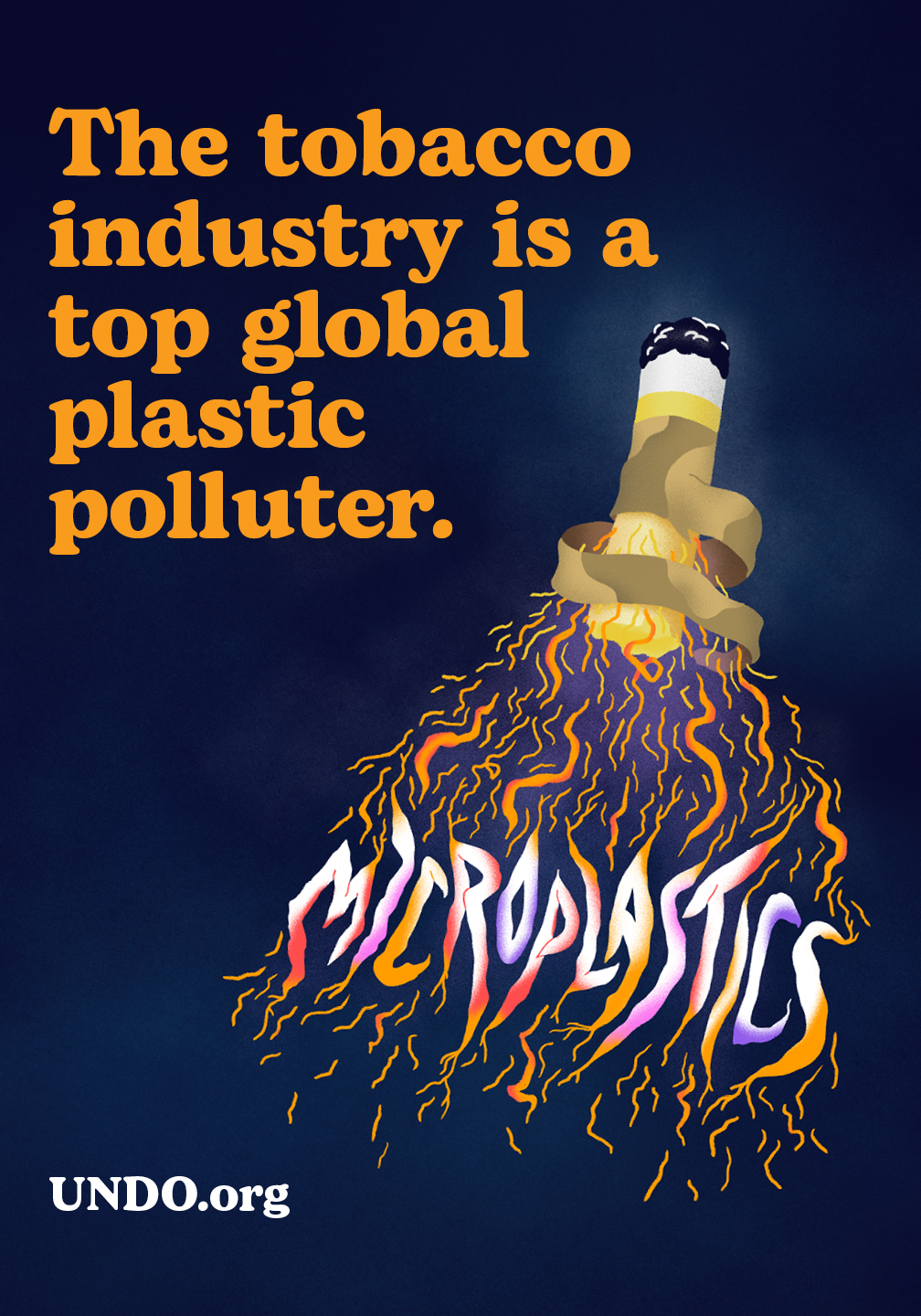 Dark blue background animation graphic of cigarette butt unraveling with orange squiggles coming out the bottom with the word MICROPLASTICS woven in, Orange text reading: The tobacco industry is a top global plastic polluter. UNDO.org