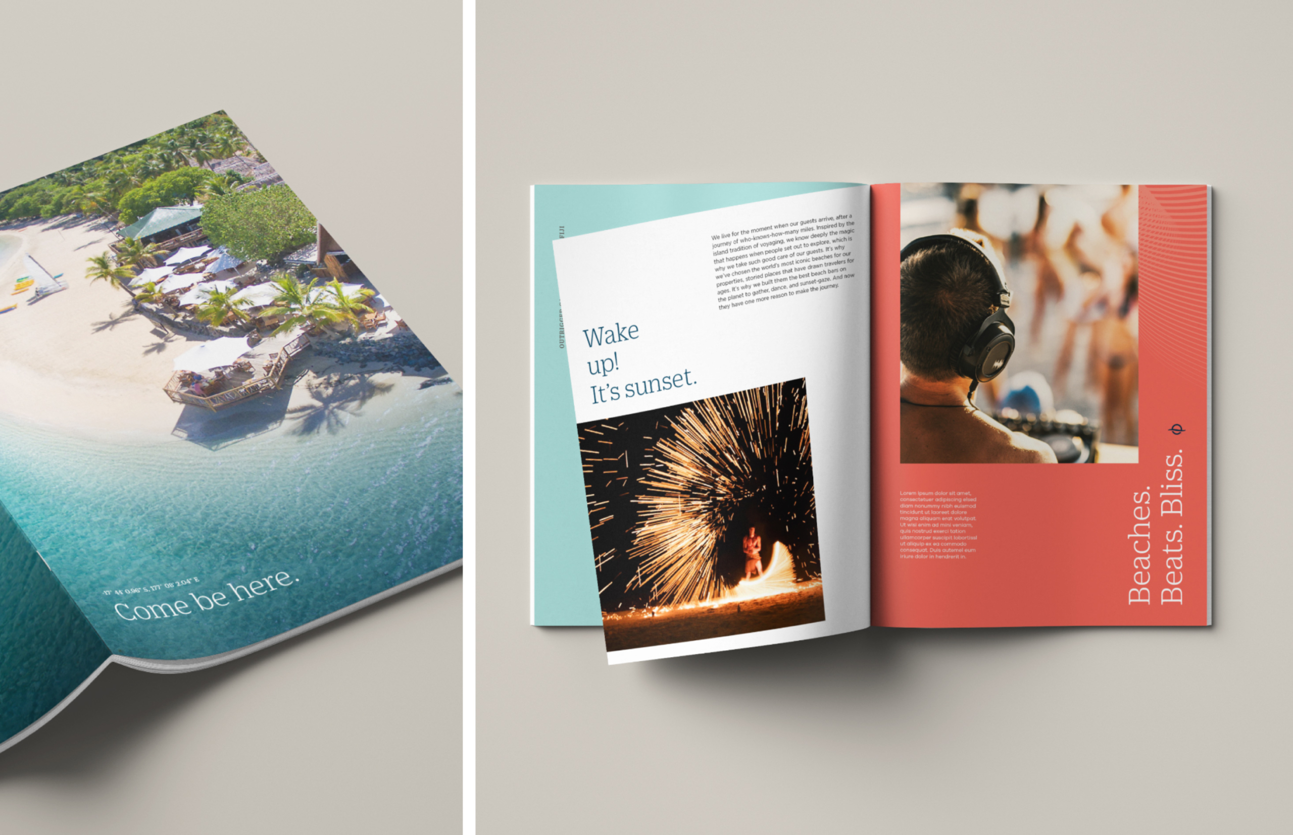 two pane image, left side is an open magazine face down with a picture of an island resort featuring umbrellas by the sand and clear blue water. The cover reads, “Come be here”. Right side is an open magazine with the page in mid flip, the left page reads, “Wake up! It’s sunset.” with a photo of a fire twirler, the right page is a bright coral color with a photo of a DJ and copy reading, “Beaches. Beats. Bliss.”