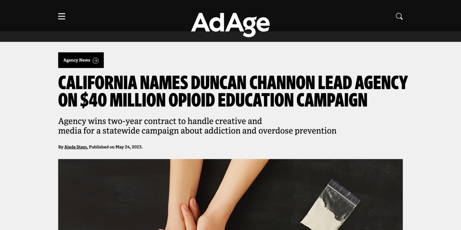 screenshot of article from Ad Age. Headline reads "California names Duncan Channon lead agency on $40 million opioid education campaign." 
